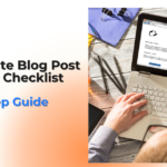 The Ultimate Blog Post Publishing Checklist