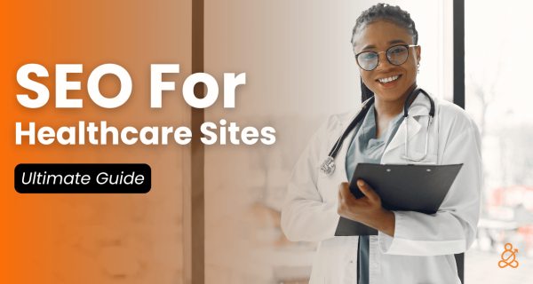 Healthcare SEO Guide